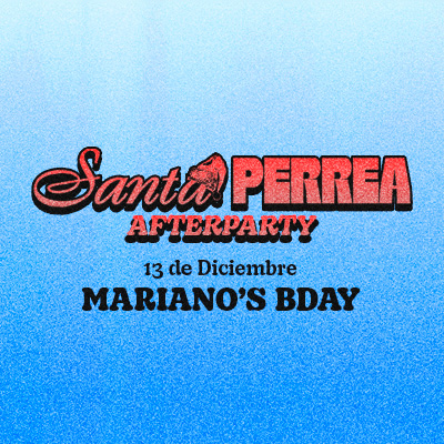 SANTA PERREA – AFTERPARTY OFICIAL