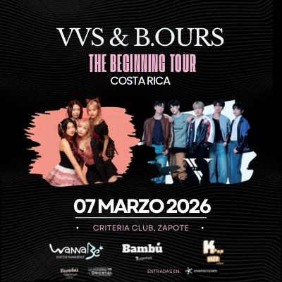VVS AND B-OURS THE BEGINNING TOUR