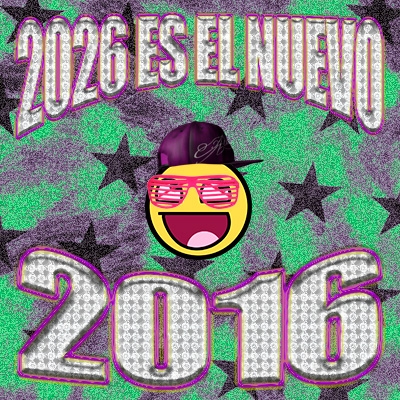 2026 ES EL NUEVO 2016
